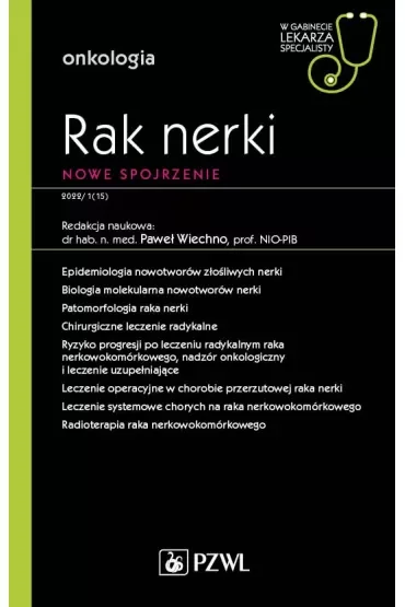 Rak nerki. Nowe spojrzenie. Onkologia. W gabinecie lekarza specjalisty