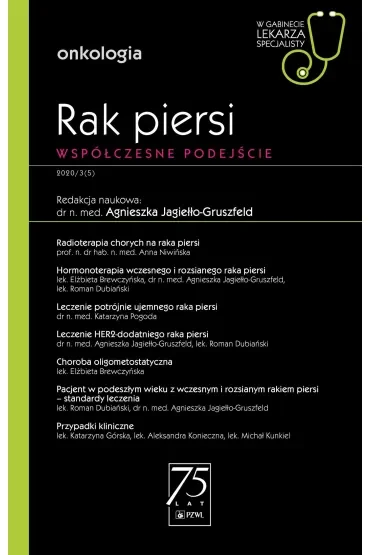 Rak piersi. Współczesne podejście. Onkologia. W gabinecie lekarza specjalisty
