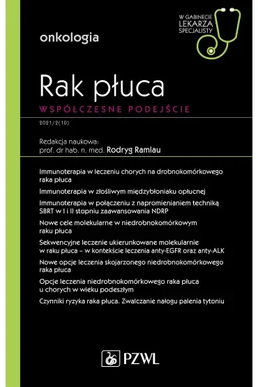 Rak płuca. Współczesne podejście. W gabinecie lekarza specjalisty. Onkologia