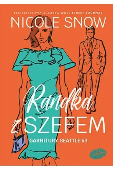 Randka z szefem. Garnitury Seattle. Tom 3