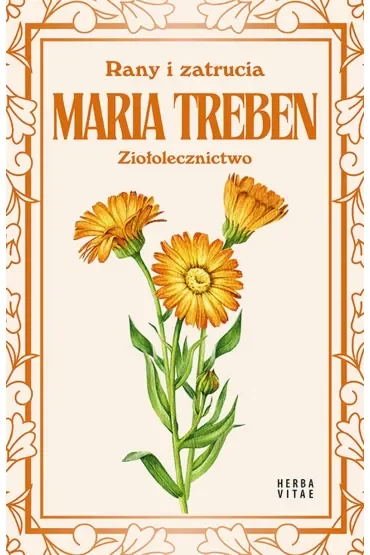 Rany i zatrucia. Ziołolecznictwo