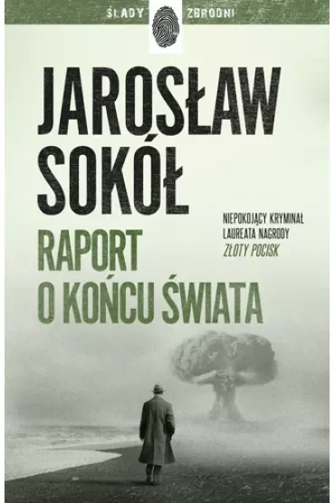 Raport o końcu świata. Adam Kostrzewa. Tom 3