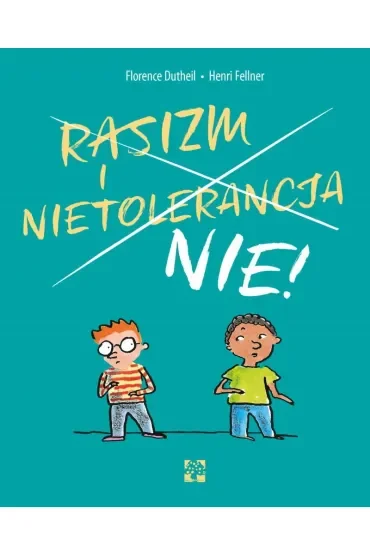 Rasizm i nietolerancja NIE!