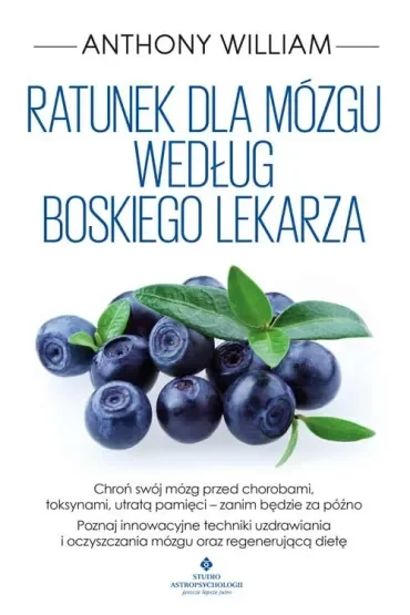 Ratunek dla mózgu według Boskiego Lekarza