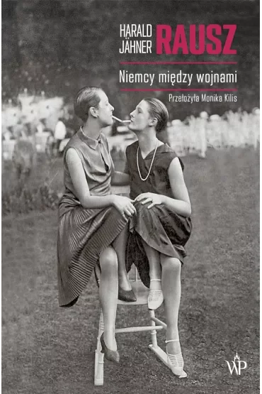 Rausz. Niemcy między wojnami