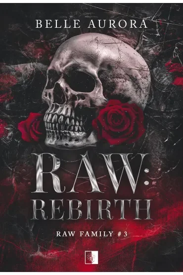Raw: Rebirth. Raw Family. Tom 3