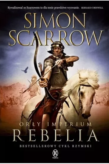 Rebelia. Orły Imperium. Tom 7