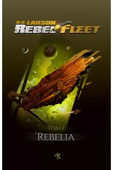 Rebelia. Rebel Fleet. Tom 1