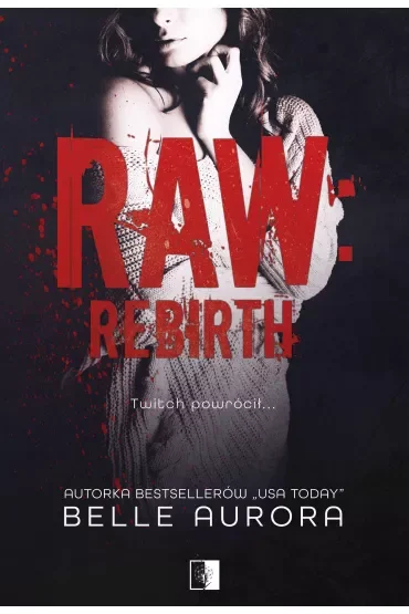 Rebirth. Raw Family. Tom 3