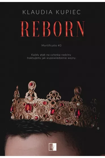 Reborn. Mortificatio. Tom 3