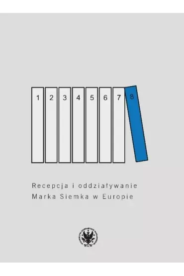 Recepcja i oddziaływanie Marka Siemka w Europie