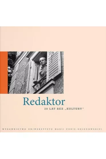 Redaktor. 20 lat bez "Kultury"
