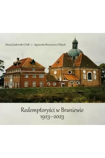 Redemptoryści w Braniewie 1923-2023