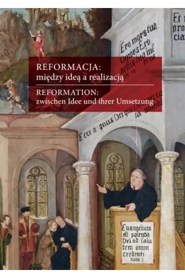 Reformacja: między ideą a realizacją