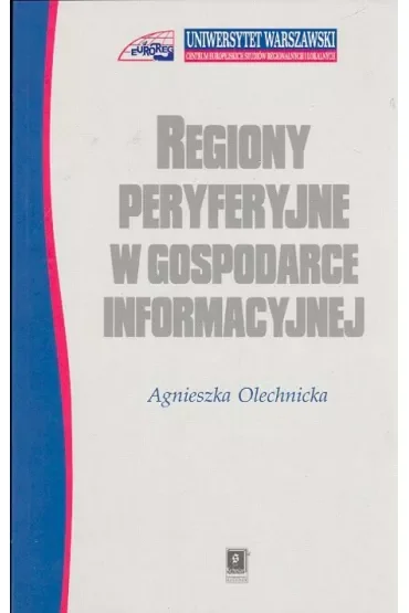 Regiony peryferyjne w gospodarce informacyjnej