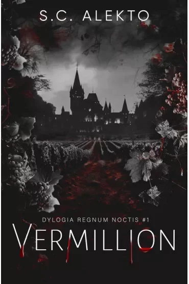 Dylogia Regnum Noctis. Vermillion. Tom 1