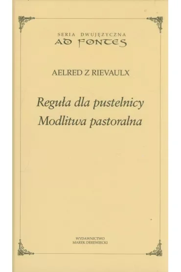 Reguła dla pustelnicy. Modlitwa pastoralna