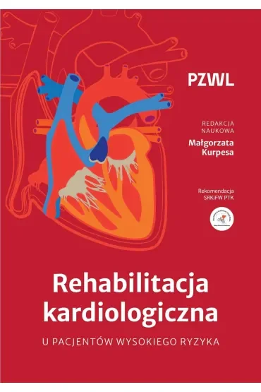 Rehabilitacja kardiologiczna u pacjentów wysokiego ryzyka