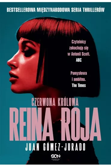Reina Roja. Czerwona Królowa. Antonia Scott. Tom 1