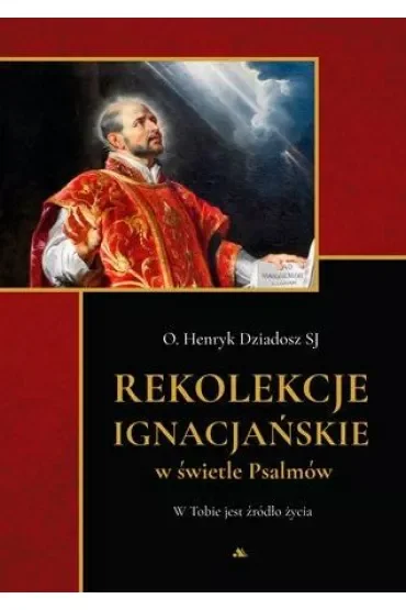 Rekolekcje ignacjańskie w świetle Psalmów