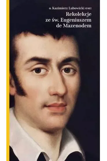 Rekolekcje ze świętym eugeniuszem mazenodem