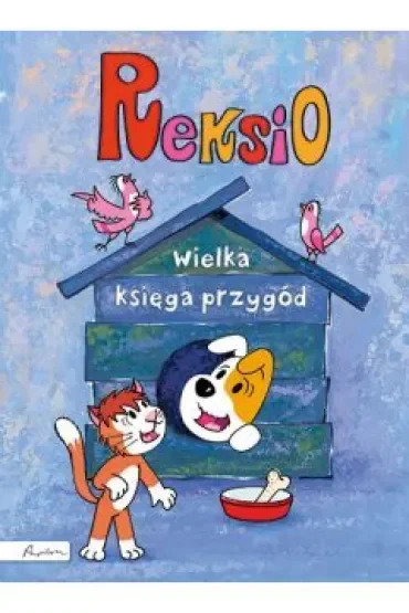 Reksio. Wielka księga przygód
