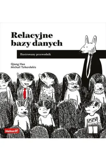 Relacyjne bazy danych. Ilustrowany przewodnik