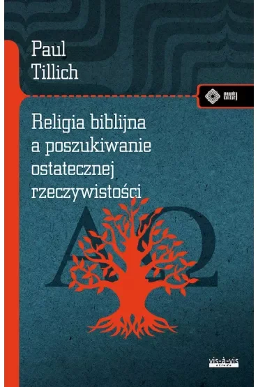 Religia biblijna a poszukiwanie ostatecznej rzeczywistości