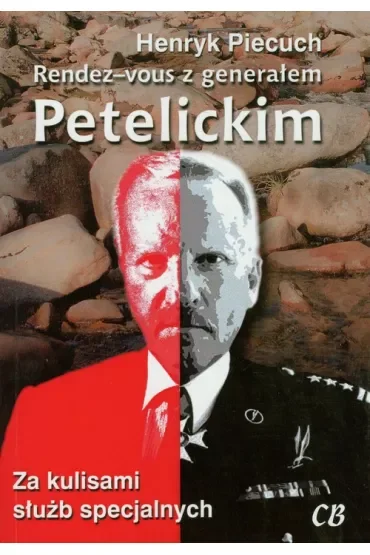 Rendez-vous z generałem Petelickim