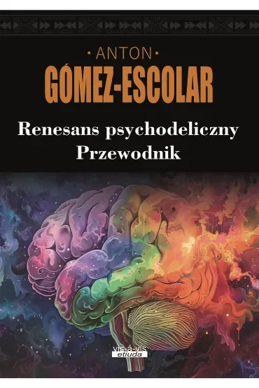 Renesans psychodeliczny. Przewodnik