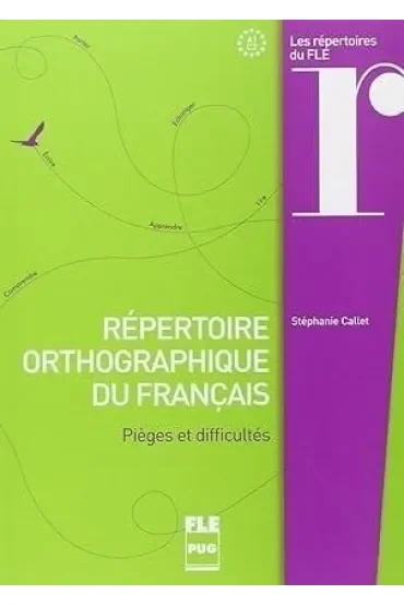 Repertoire orthographique du francais A1-C2
