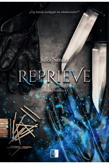 Reprieve. Dylogia Perdition. Tom 2