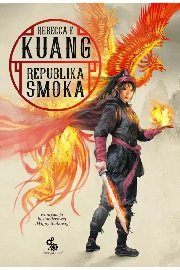 Republika smoka. Trylogia Wojen Makowych. Tom 2