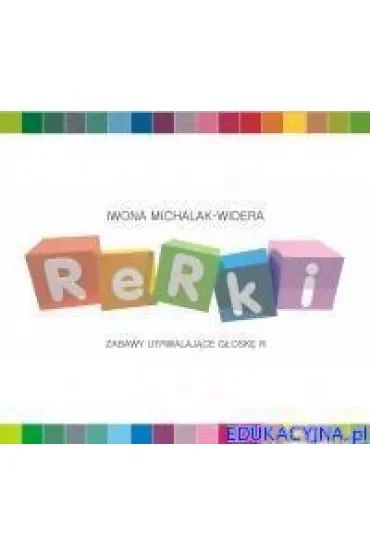 Rerki. Zabawy utrwalające głoskę R