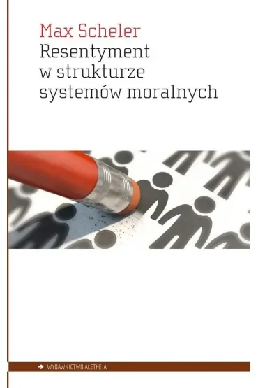 Resentyment w strukturze systemów moralnych