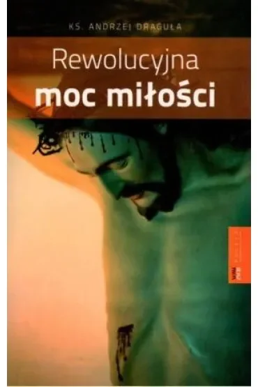 Rewolucyjna moc miłości