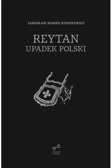 Reytan. Upadek Polski