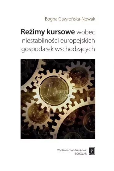 Reżimy kursowe wobec niestabilności europejskich..