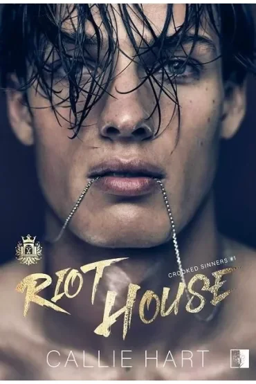 Riot House. Crooked Sinners. Tom 1