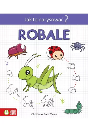 Robale. Jak to narysować?