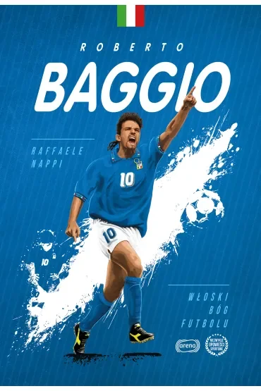 Roberto Baggio. Włoski Bóg futbolu