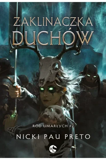 Zaklinaczka duchów. Ród Umarłych. Tom 2