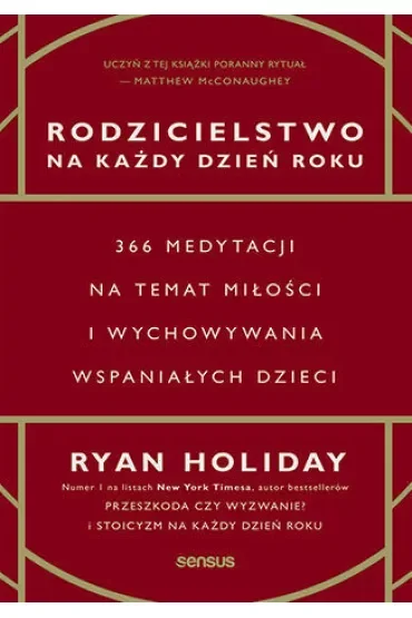 Rodzicielstwo na każdy dzień roku. 366 medytacji na temat miłości i wychowywania wspaniałych dzieci