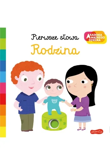 Rodzina. Akademia Mądrego Dziecka. Pierwsze słowa