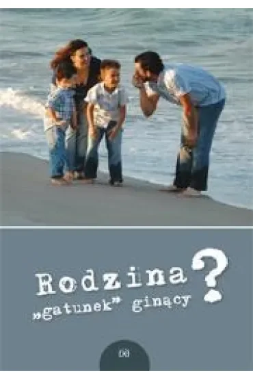 Rodzina gatunek ginący