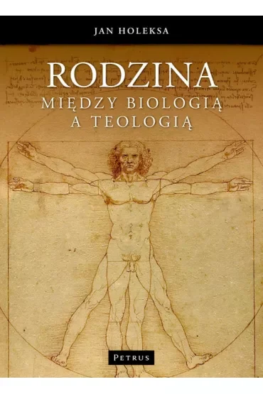 Rodzina. Między biologią a teologią