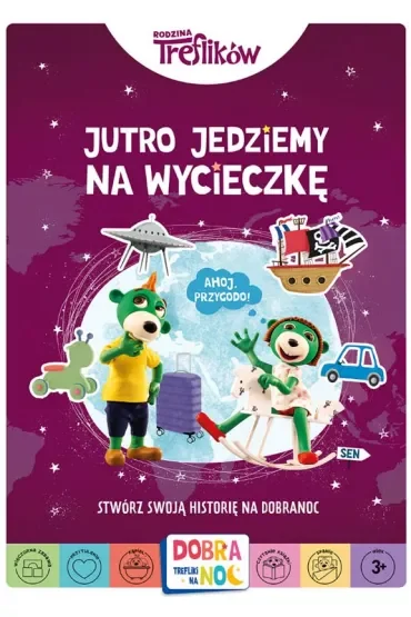 Rodzina Treflików. Dobranoc, Trefliki na noc. Jutro czeka nas przygoda. Stwórz swoją historię na dobranoc