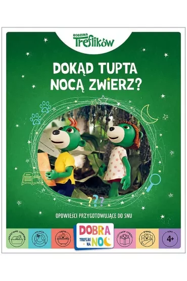 Dokąd tupta nocą zwierz? Ciekawostki o nocy. Rodzina Treflików