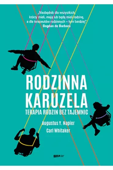 Rodzinna karuzela. Terapia rodzin bez tajemnic