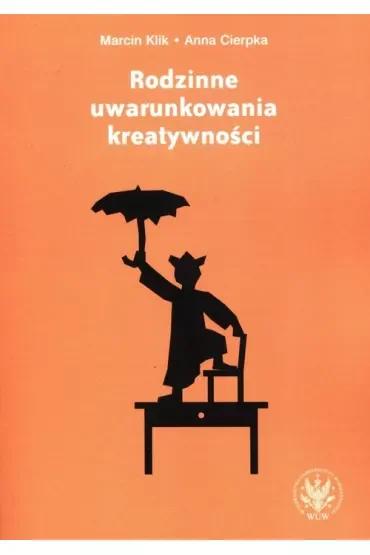Rodzinne uwarunkowania kreatywności